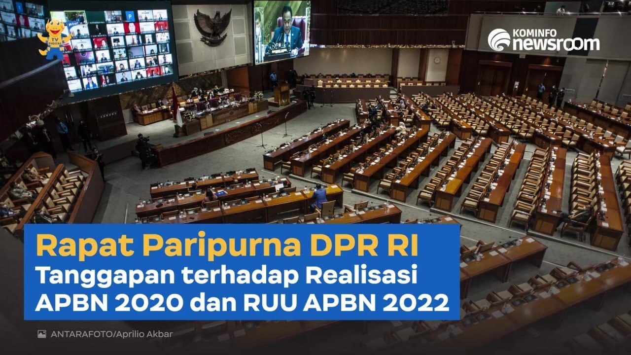 Rapat Paripurna DPR RI Tanggapan terhadap Realisasi APBN 2020 dan RUU APBN 2022