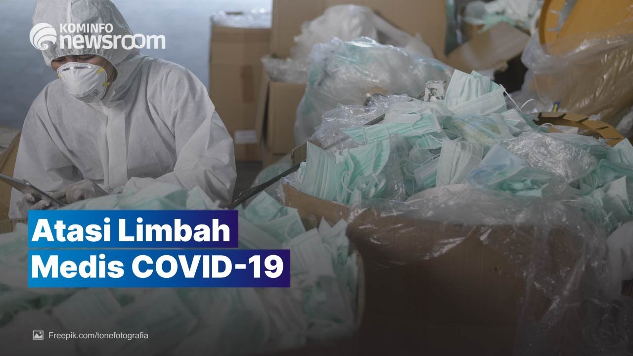 Siapkan Anggaran untuk Atasi Limbah Medis COVID-19