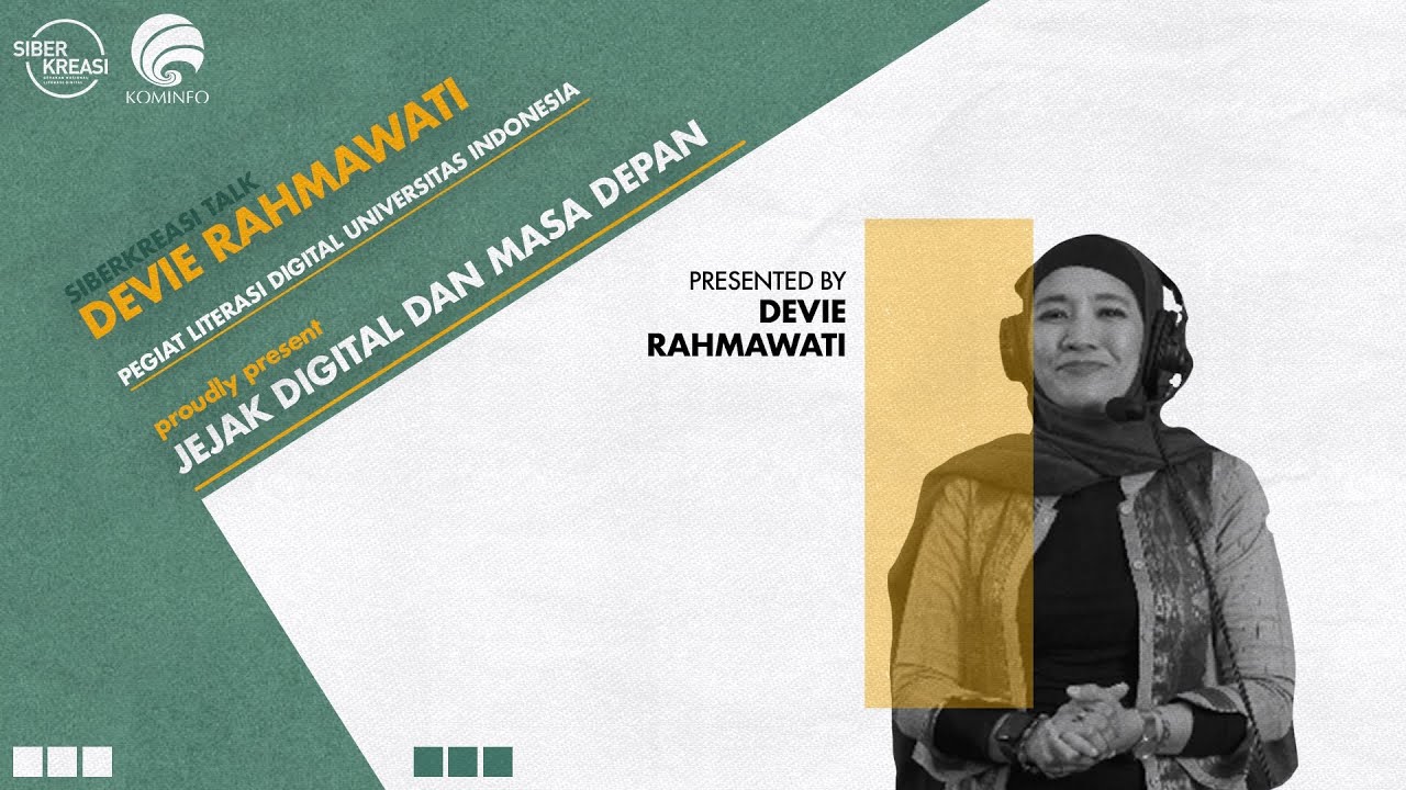 Siberkreasi Talks - Jejak Digital dan Masa Depan - Devie Rahmawati