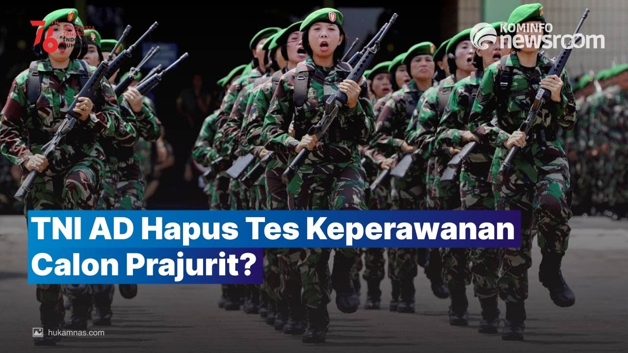 TNI AD Tiadakan Tes Keperawanan Calon Prajurit