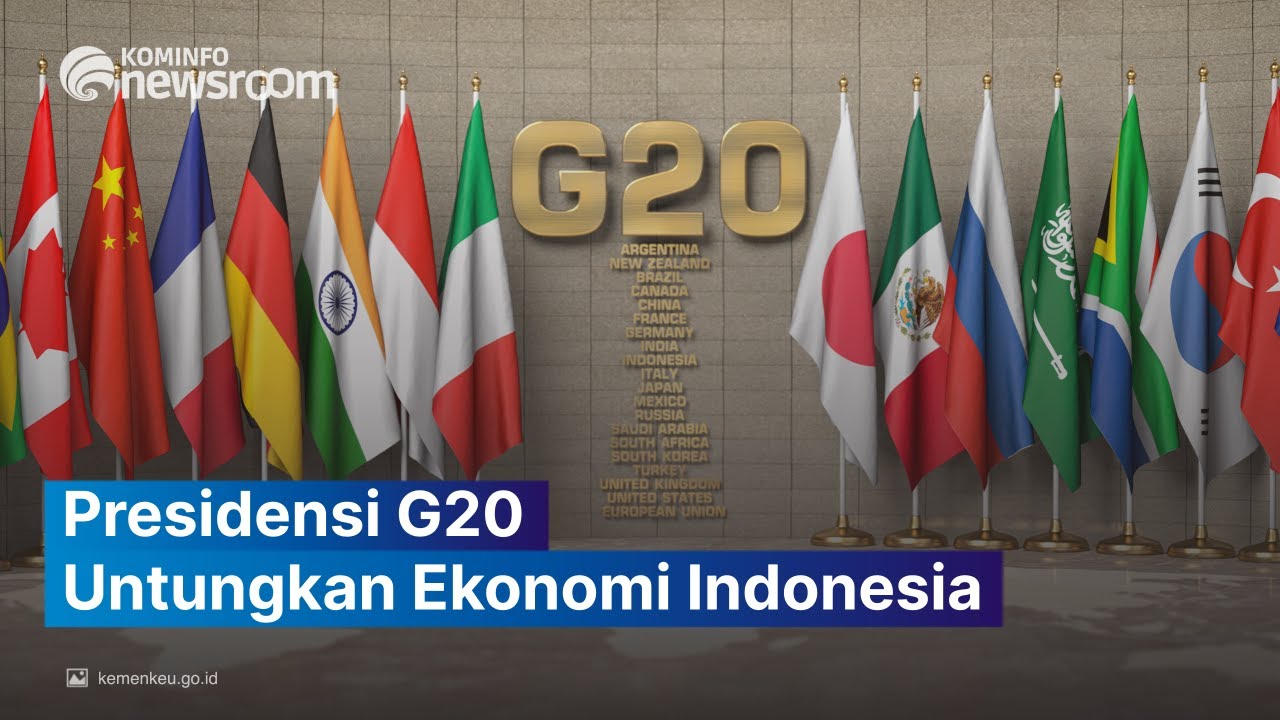 Banyak Manfaatnya RI Jadi Tuan Rumah G20 2022