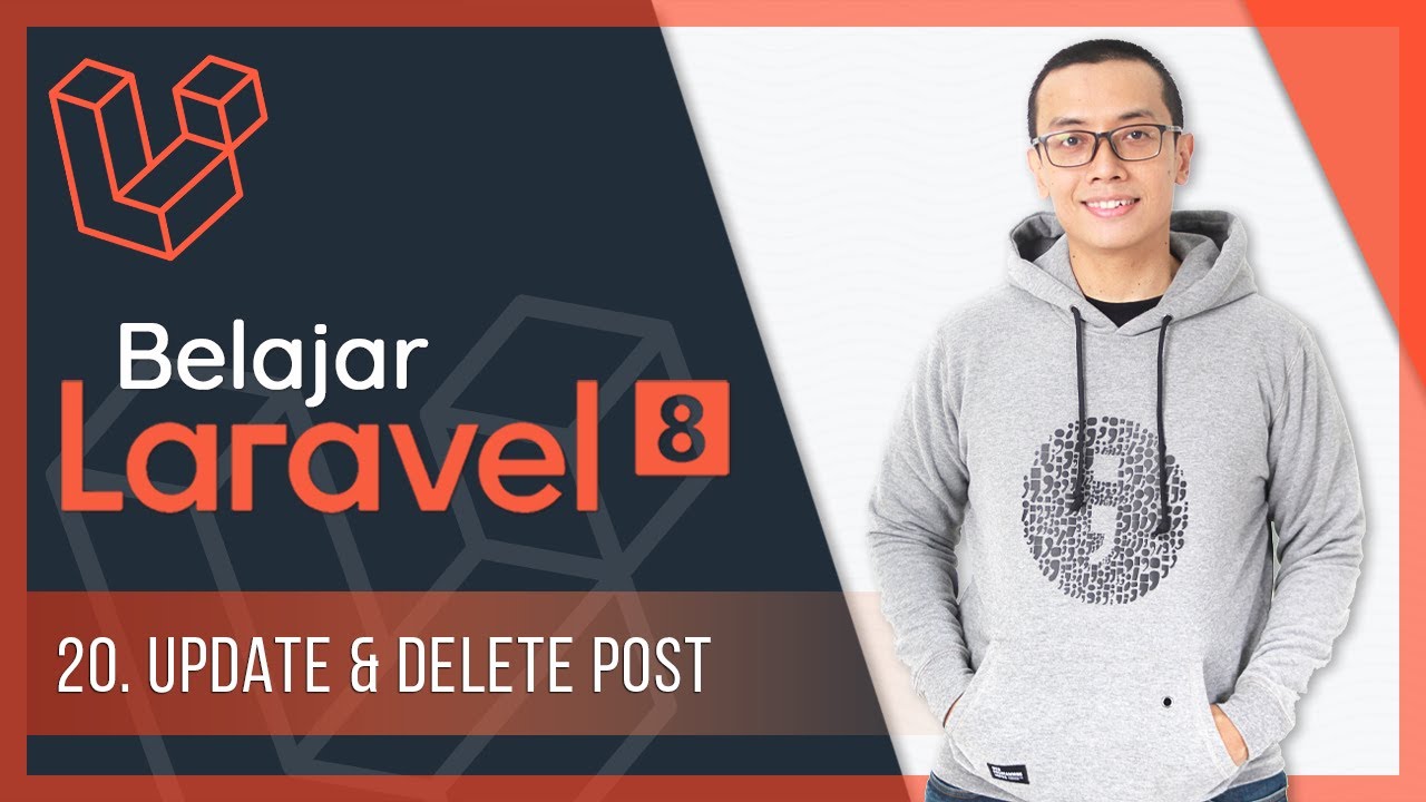 Belajar Laravel 8 | 20. Update & Delete Post