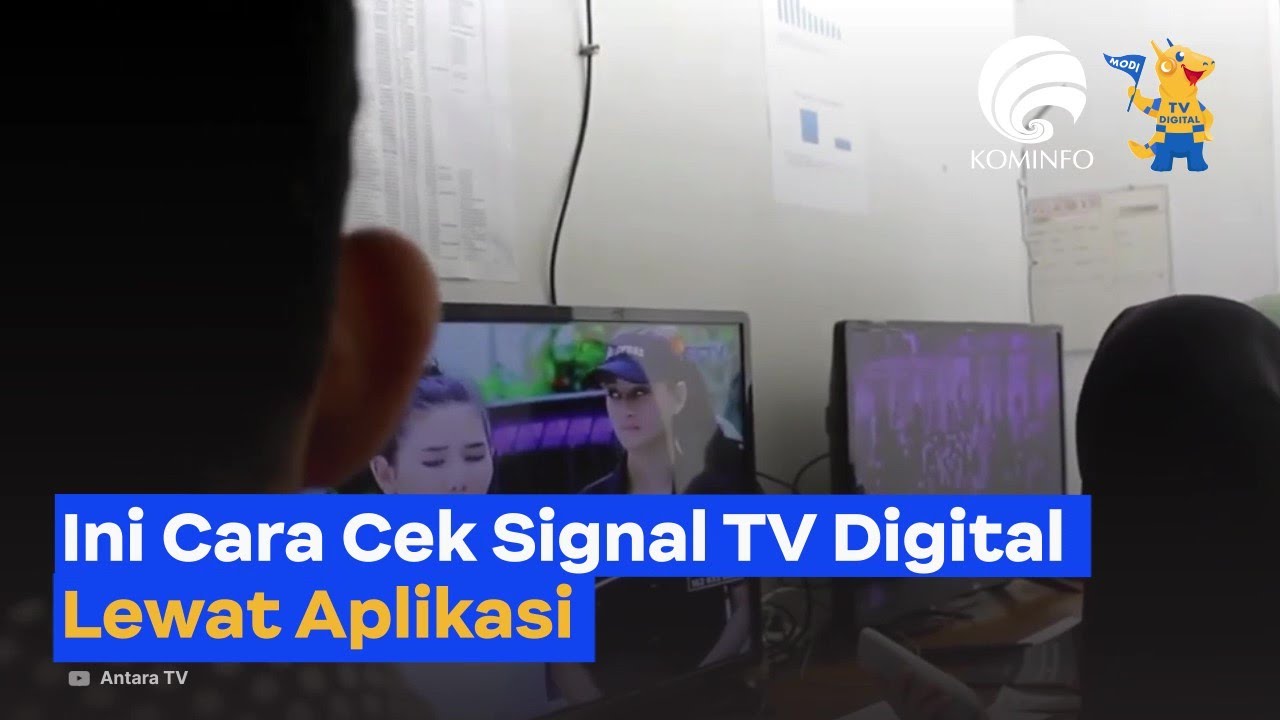 Ini Cara Cek Sinyal TV Digital Lewat Aplikasi