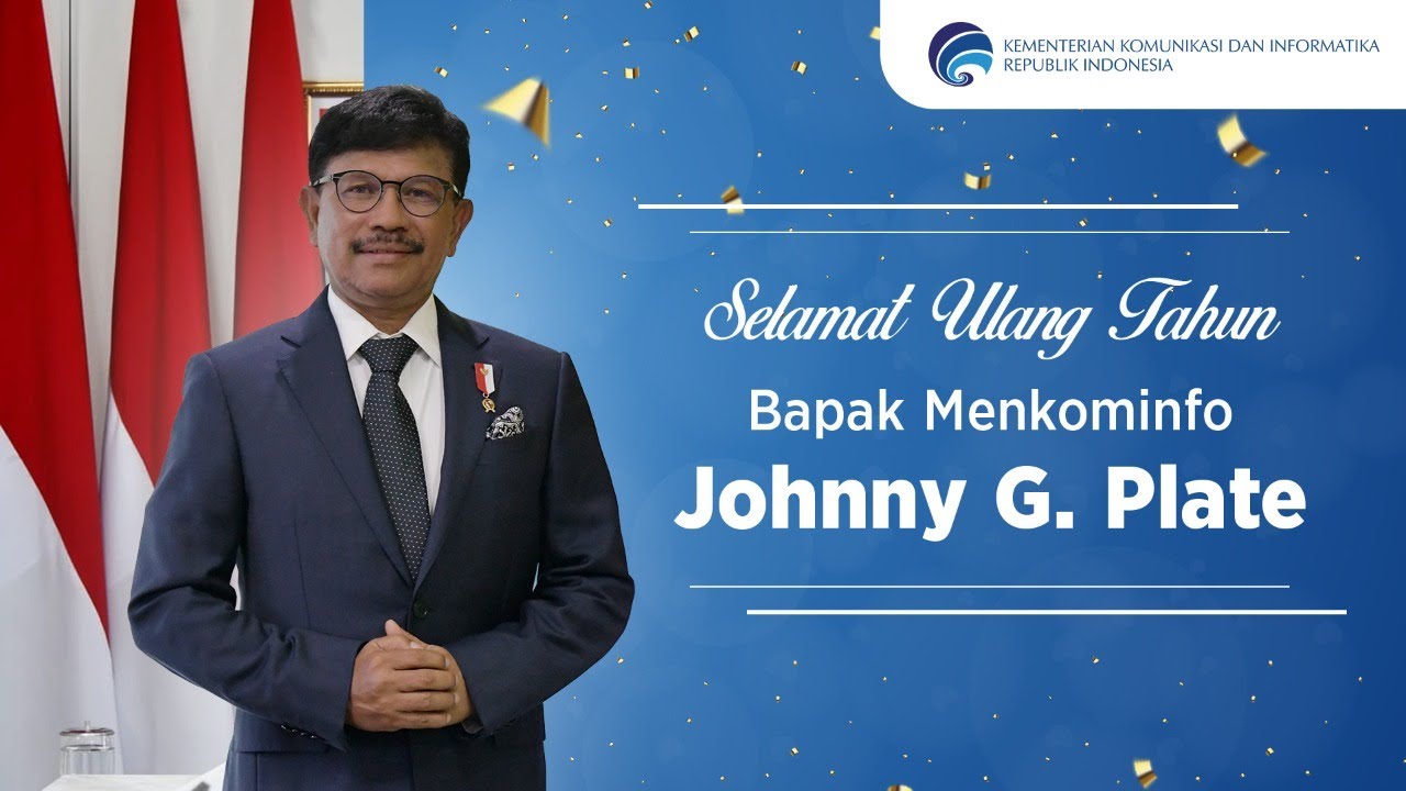 Selamat Ulang Tahun Menkominfo RI Johnny G. Plate