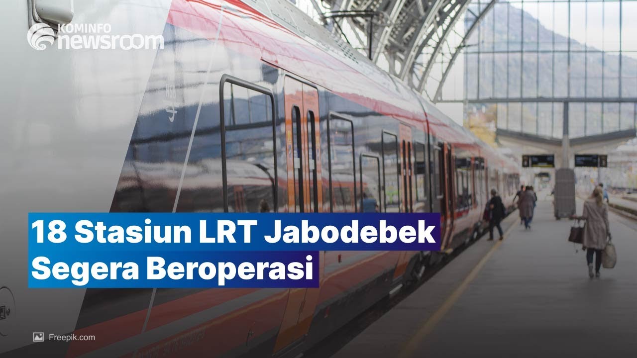 Siap-Siap, SohIB! 18 Stasiun LRT Jabodebek Akan Segera Beroperasi