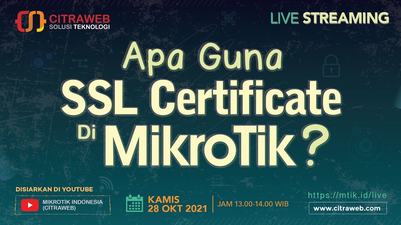 Apa guna SSL Certificate di MikroTik?