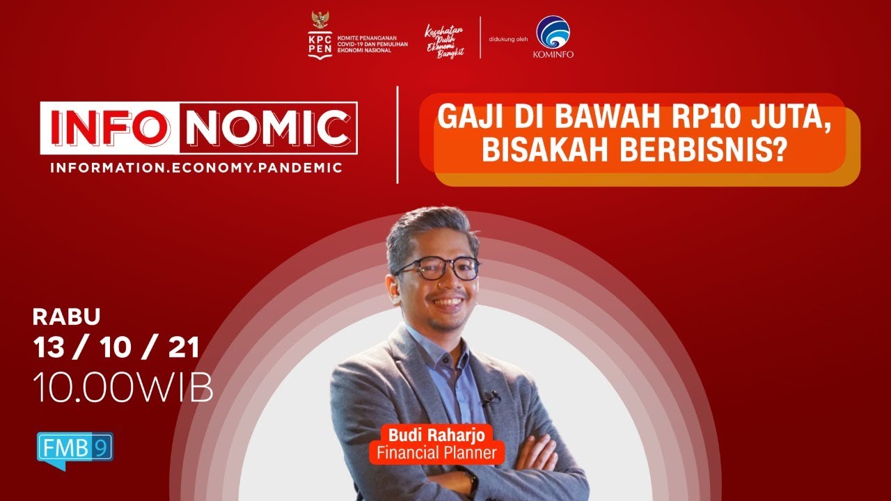 Infonomic Eps. 15 | Gaji Di Bawah Rp 10 Juta, Bisakah Berbisnis?