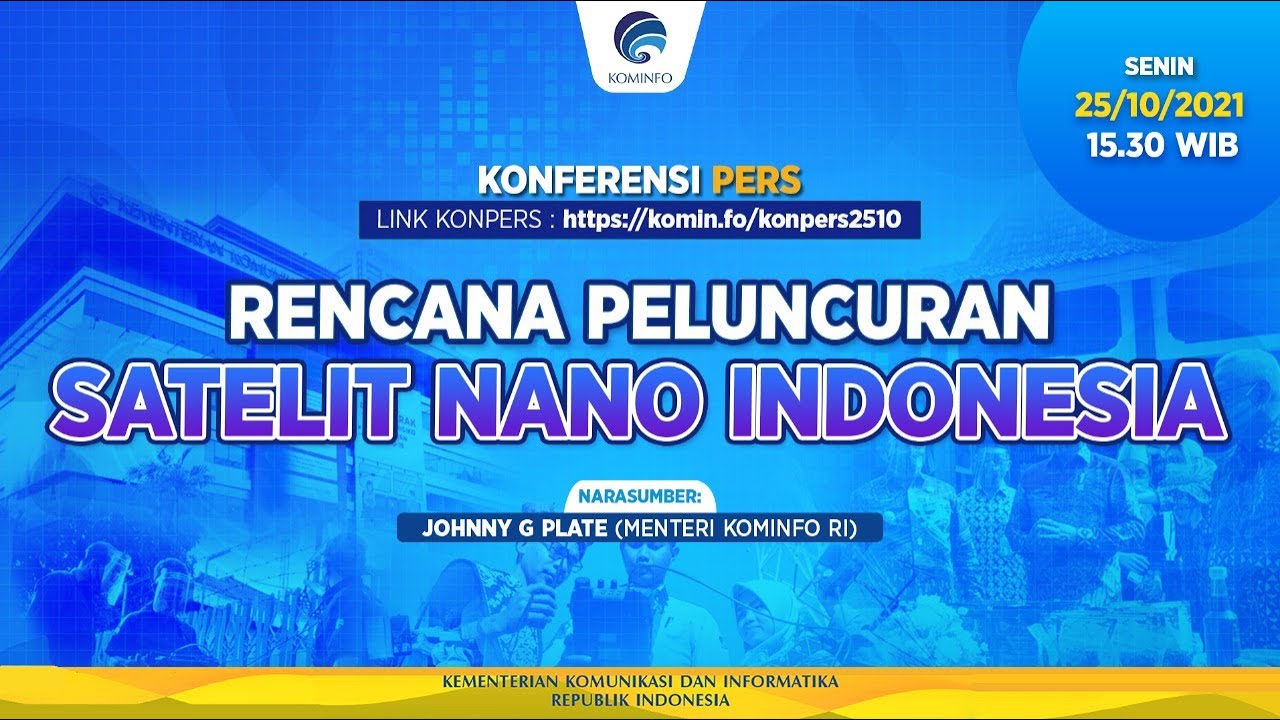 Konferensi Pers - Rencana Peluncuran Satelit Nano Indonesia