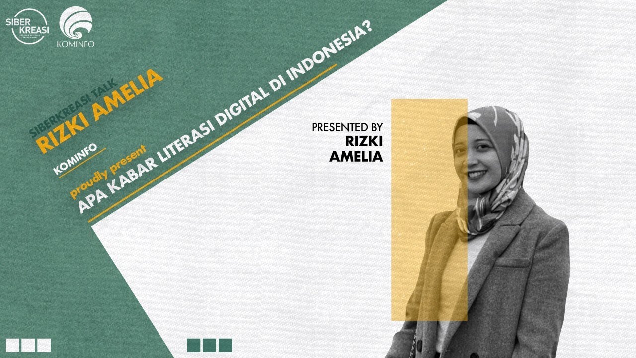 Siberkreasi Talks - Apa Kabar Literasi Digital di Indonesia? - Rizki Amelia