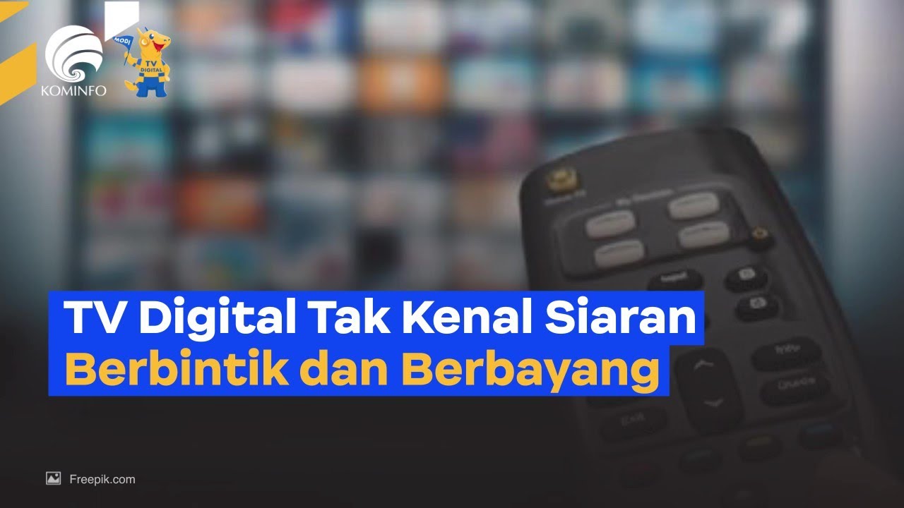 TV Digital Tidak Kenal Siaran Berbintik dan Berbayang