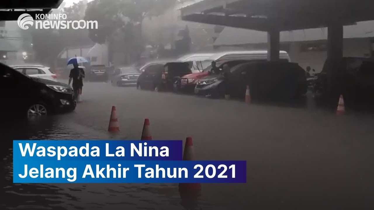 Waspada La Nina Jelang Akhir Tahun 2021