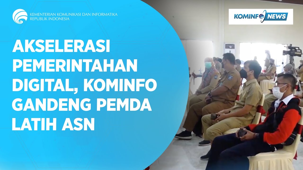 Akselerasi Pemerintahan Digital, Kominfo Gandeng Pemda Latih ASN