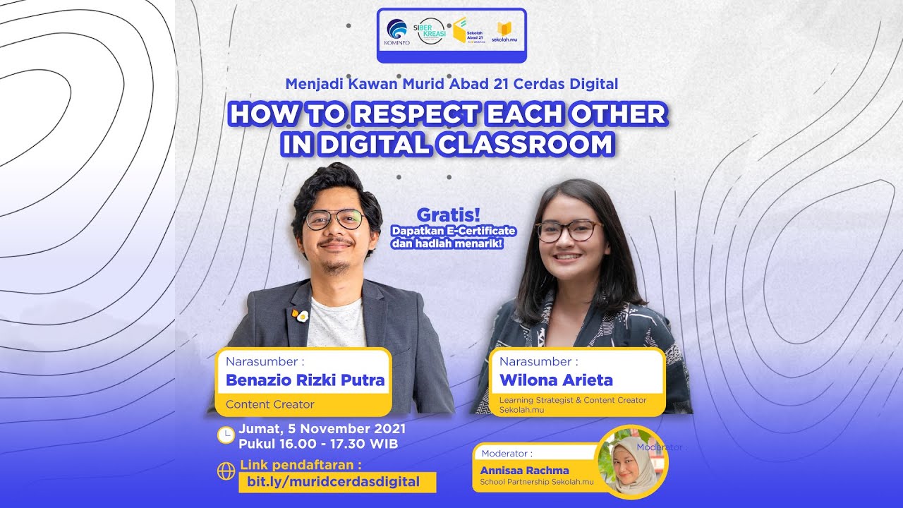 Menjadi Kawan Murid Abad 21 Cerdas Digital: How to Respect Each Other in Digital Classroom