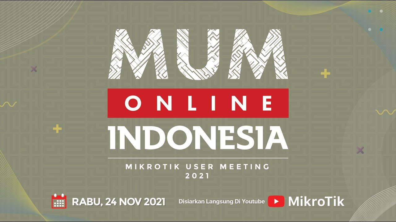 MikroTik User Meeting 2021: Indonesia ONLINE