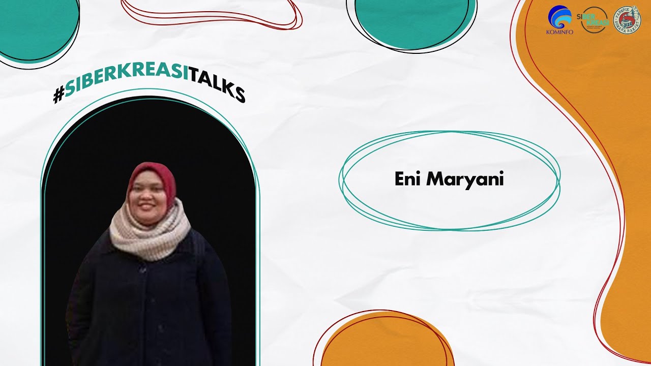 Perempuan Aman Berinternet dan Digital Activism ft. Dr. Eni Maryani, M.Si - SiberkreasiTalks