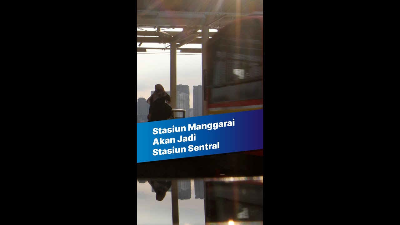 Stasiun Manggarai Akan Jadi Stasiun Sentral