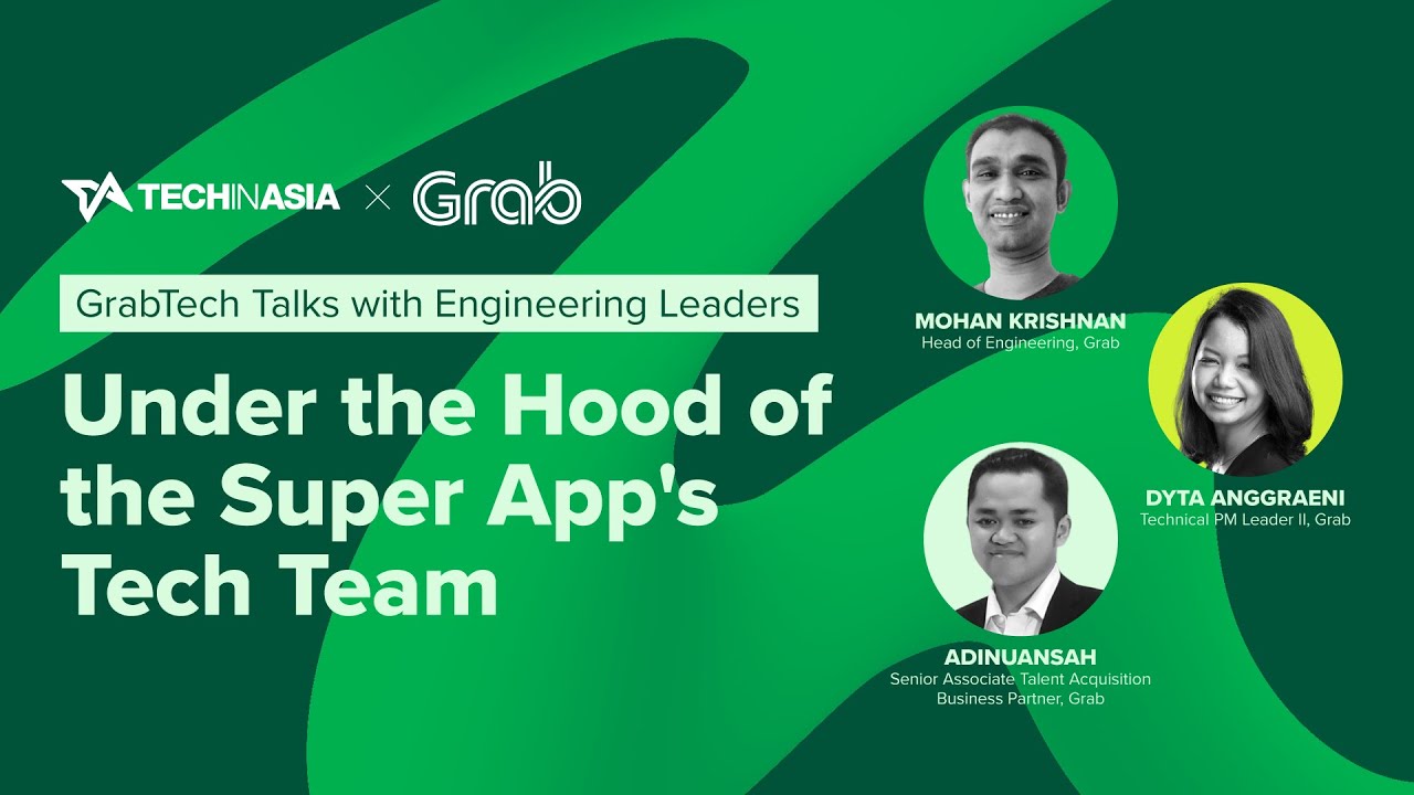 Tech in Asia x Grab: Under the Hood of the Super App’s Tech Team