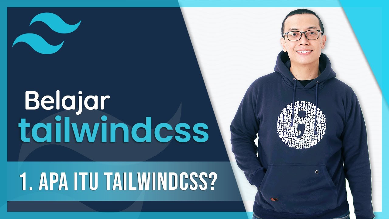 1. Apa itu TailwindCSS | Belajar TailwindCSS