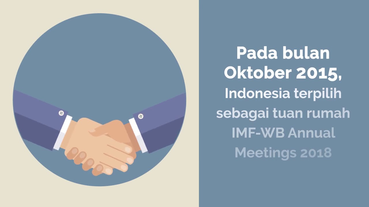 Indonesia Tuan Rumah IMF WB Annual Meetings 2018