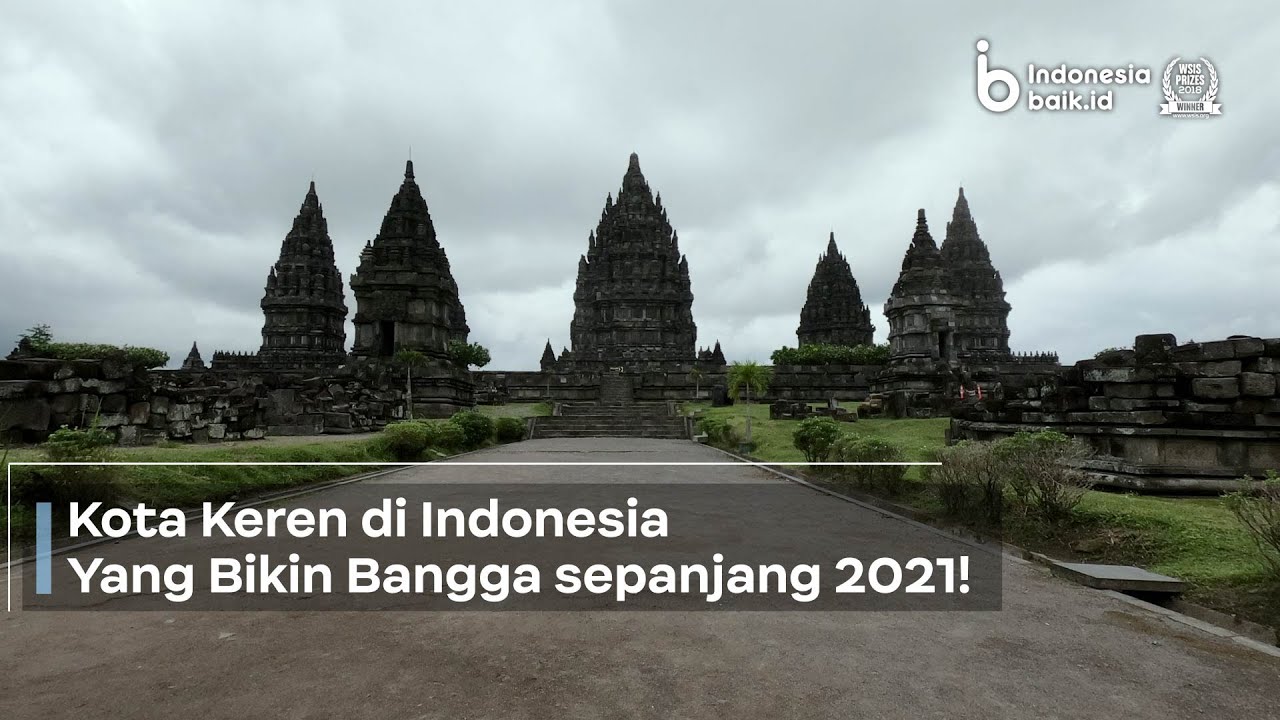 Kota Keren di Indonesia: Yang Bikin Bangga Sepanjang 2021!