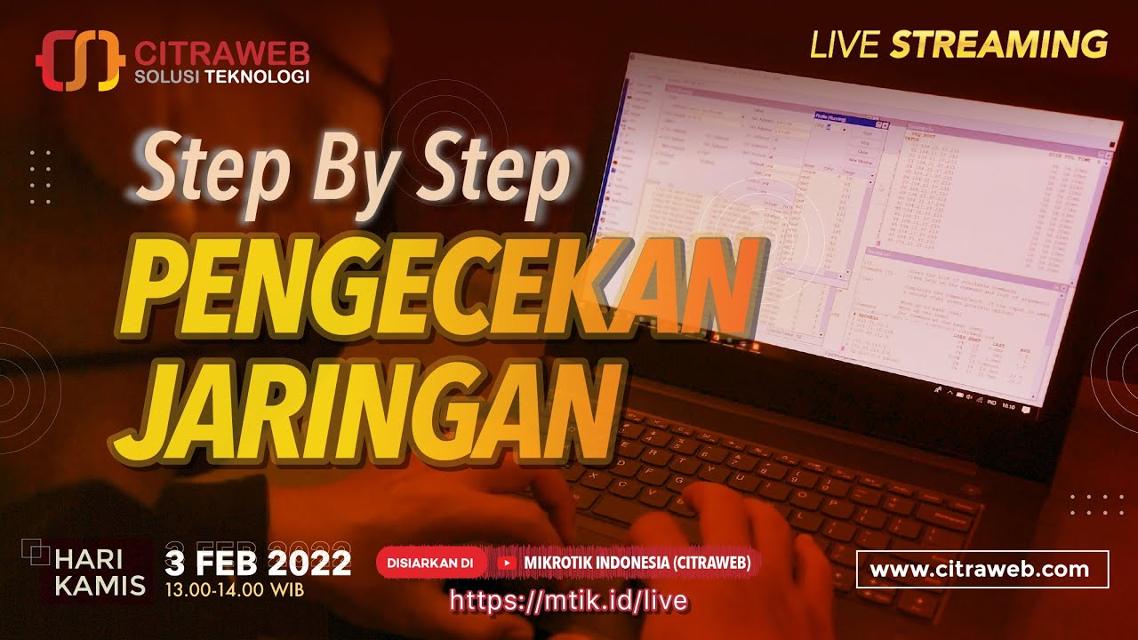 Step By Step Pengecekan Jaringan [Live Streaming]