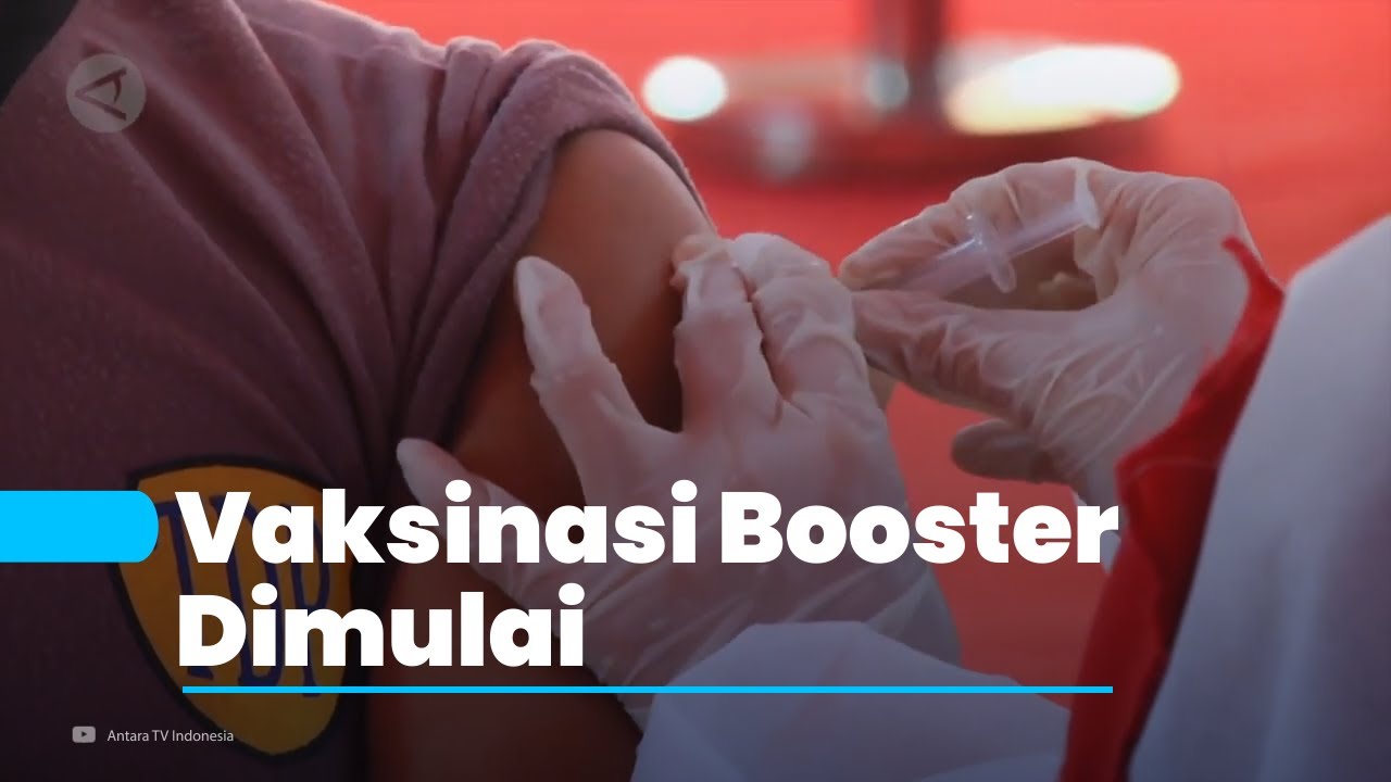 Vaksinasi Booster Telah Dimulai