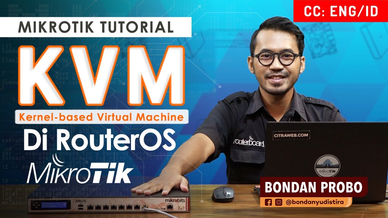 Kernel-based Virtual Machine - MIKROTIK TUTORIAL [ENG SUB]