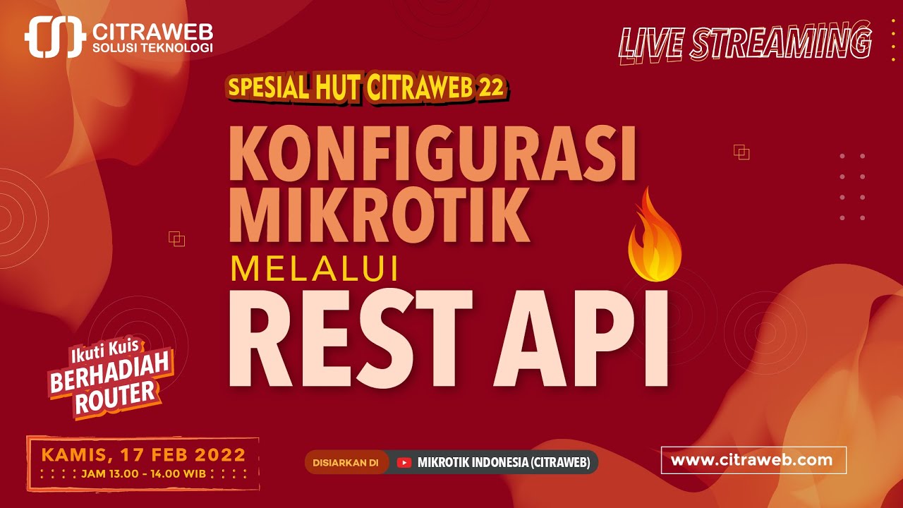 Konfigurasi MikroTik melalui REST API #Citraweb22 [Live Streaming]