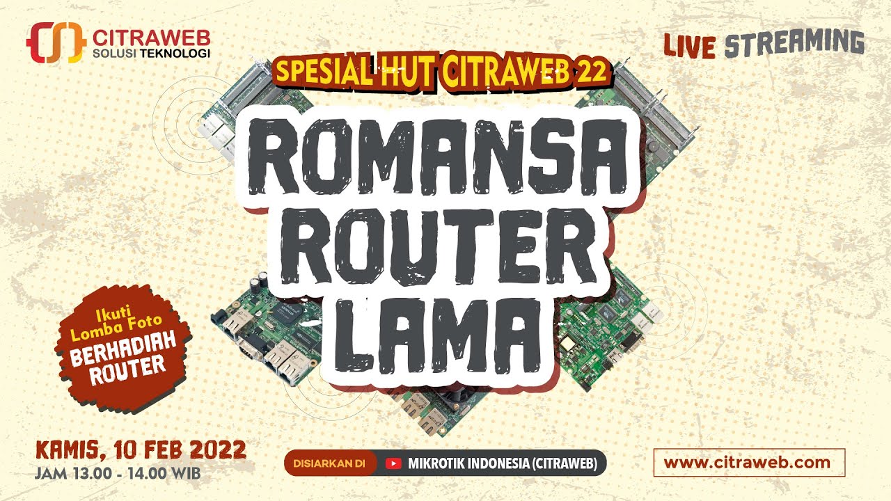 Romansa Router Lama #Citraweb22 [Live Streaming]