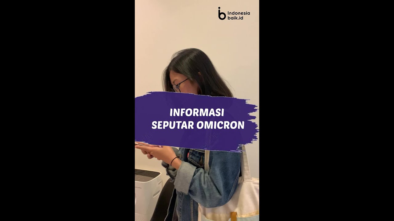 Informasi Seputar Omicron yang Perlu SohIB Tahu!