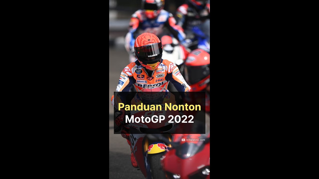 Panduan Nonton MotoGP 2022