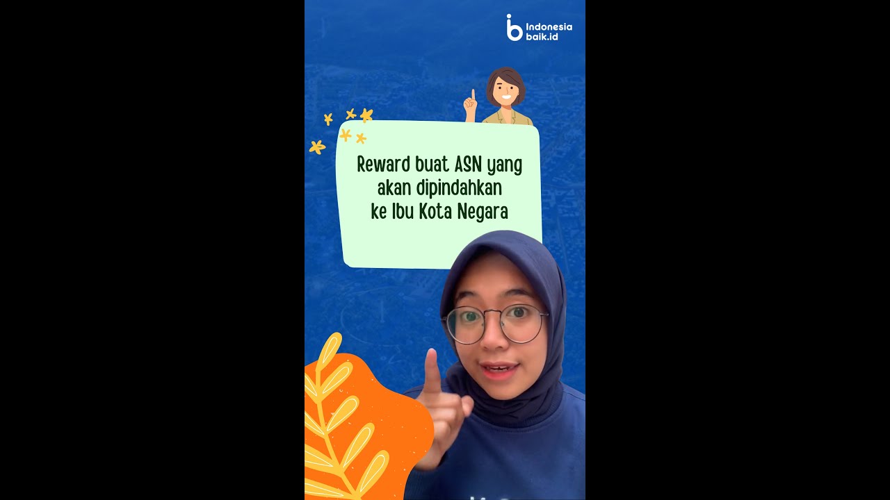 Reward Bagi ASN yang Dipindahkan ke IKN