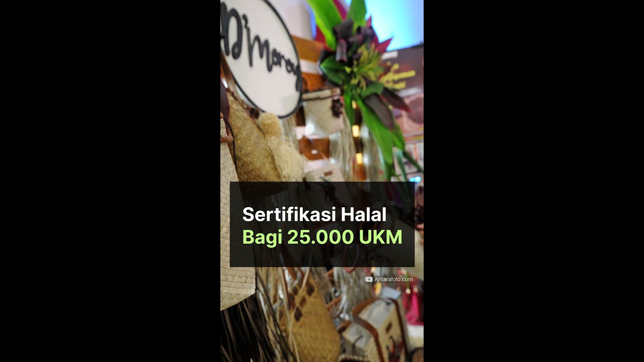 Sertifikasi Halal Bagi 25.000 UKM