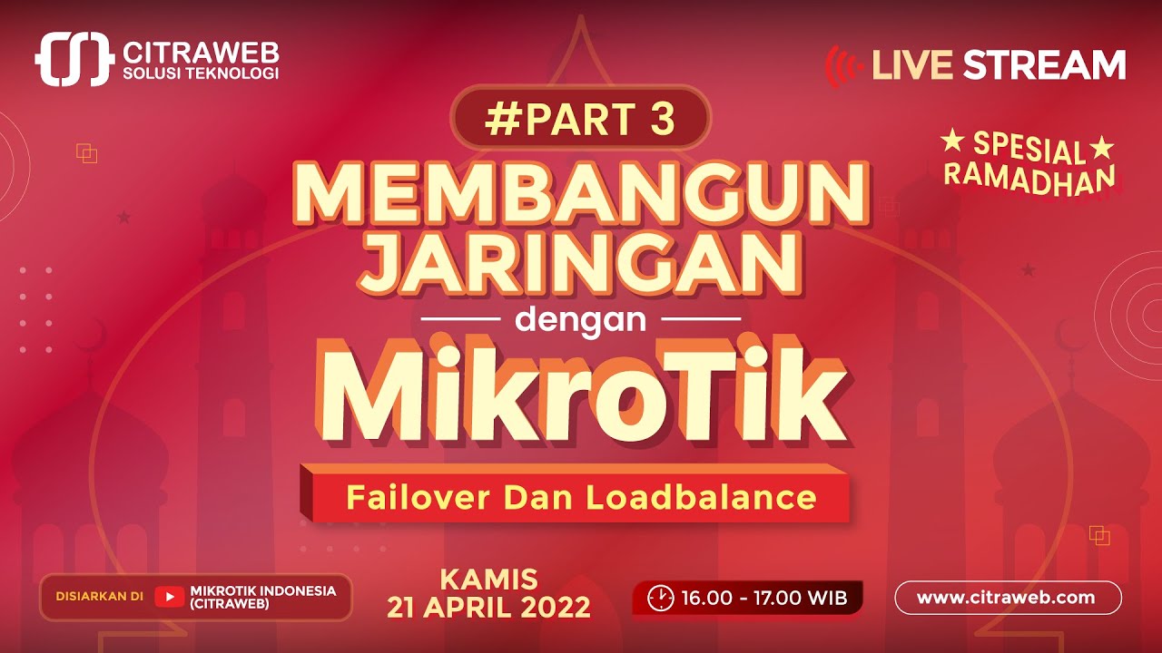 Membangun Jaringan dengan MikroTik #3 [Live Streaming MikroTik]