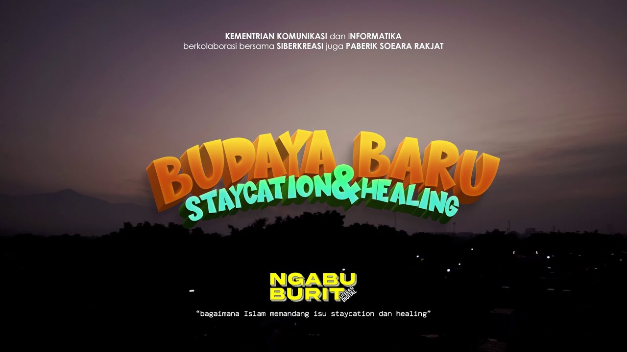 Ngabuburit Literasi Digital - Budaya Baru Staycation & Healing