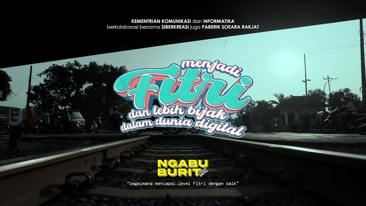 Ngabuburit Literasi Digital - Menjadi Fitri dan Lebih Bijak Dalam Dunia Digital