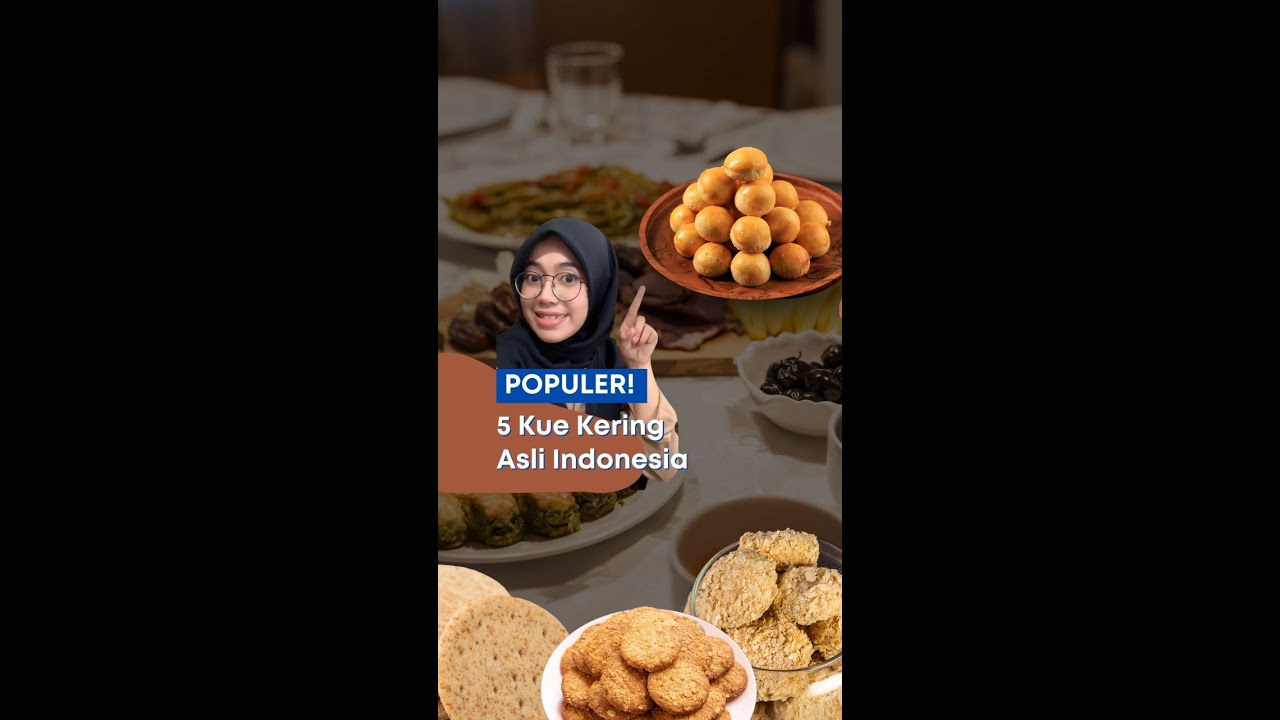 Populer! 5 Kue Kering Asli Indonesia