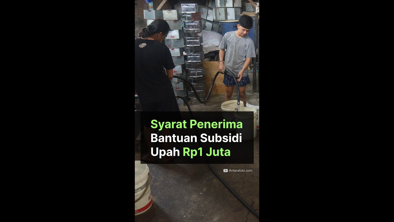 Syarat Penerima Bantuan Subsidi Upah Rp1 Juta