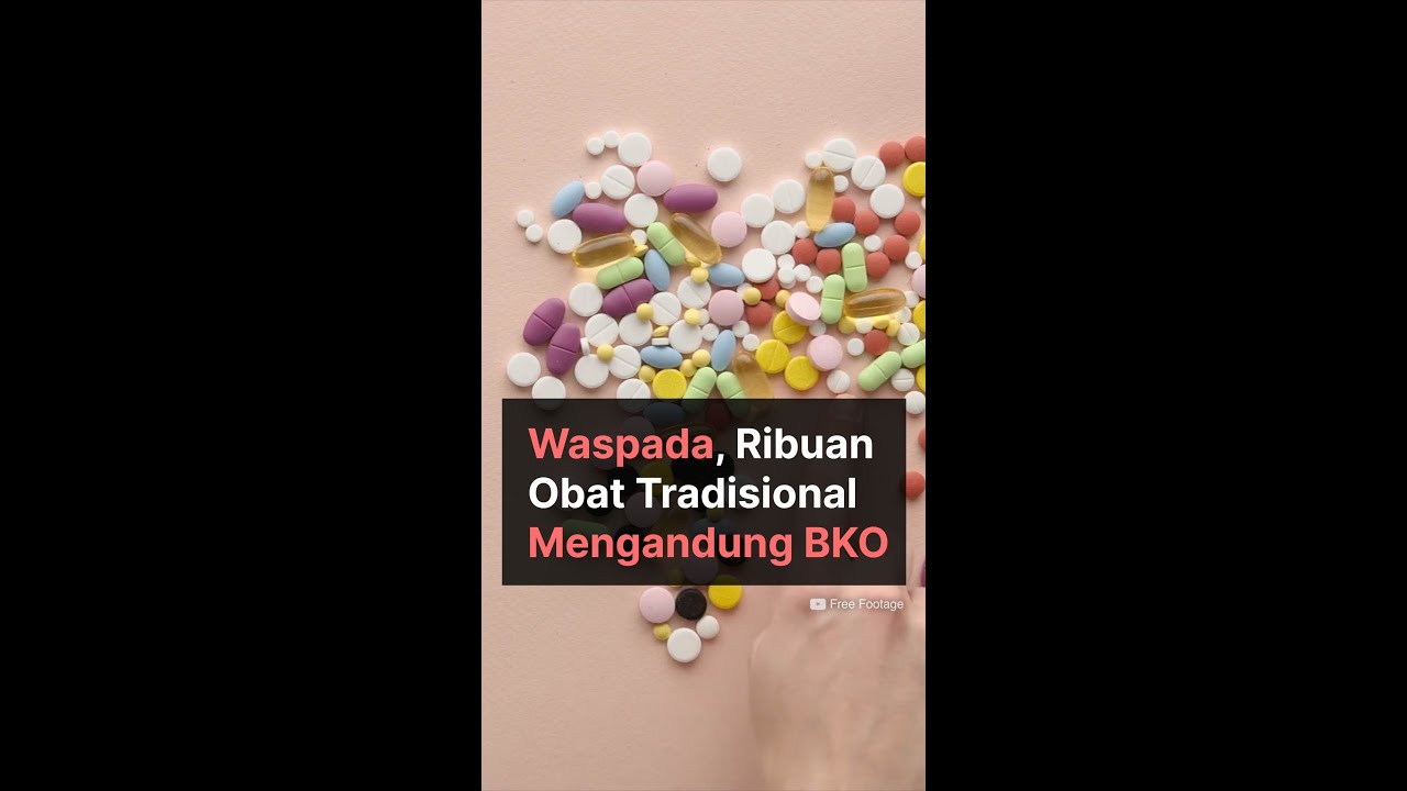 Waspada! Ribuan Obat Tradisional Mengandung BKO