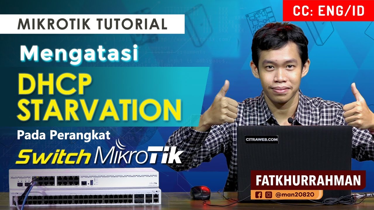 Mengatasi DHCP Starvation dengan Switch MikroTik - MIKROTIK TUTORIAL [ENG SUB]