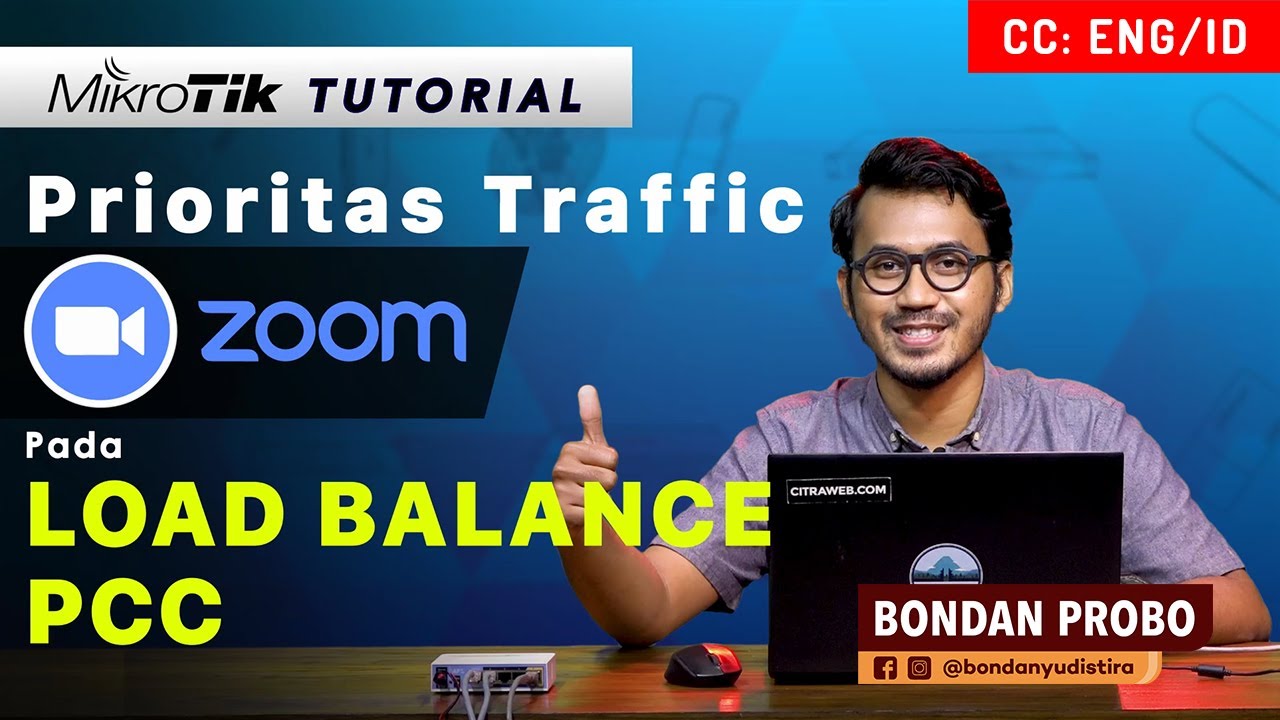 Prioritas Traffic ZOOM pada Load Balance PCC - MIKROTIK TUTORIAL [ENG SUB]