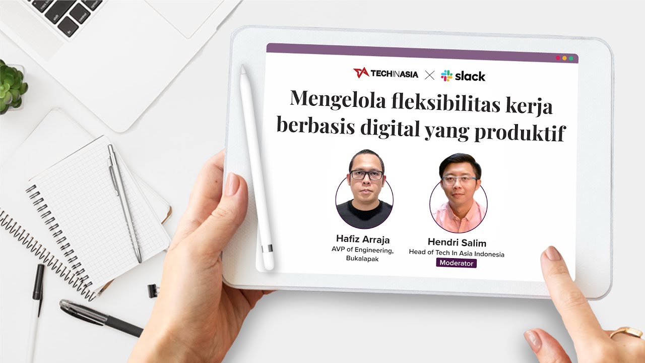 Tech in Asia x Slack: Mengelola fleksibilitas kerja berbasis digital yang produktif