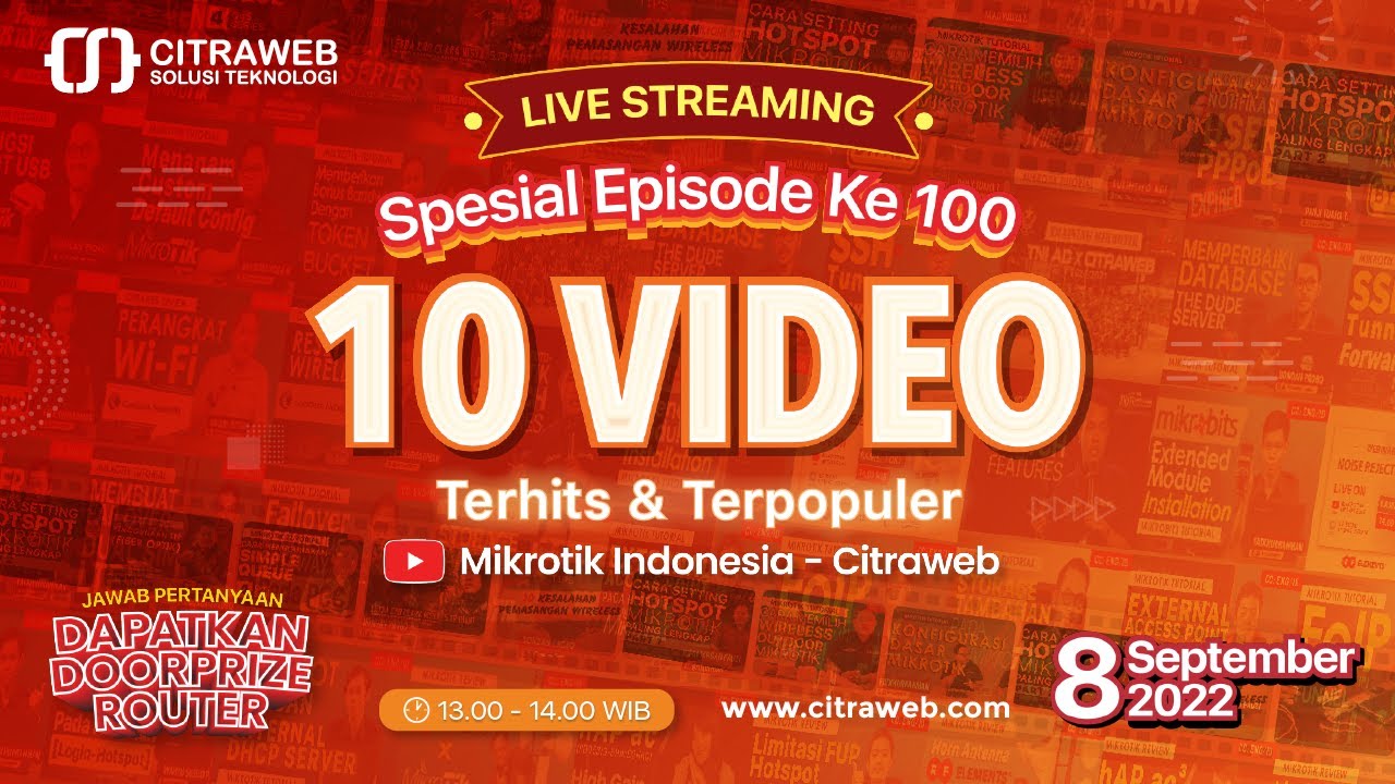 10 Video TerHits & Terpopuler di Mikrotik Indonesia - Special Episode 100 [Live Streaming]