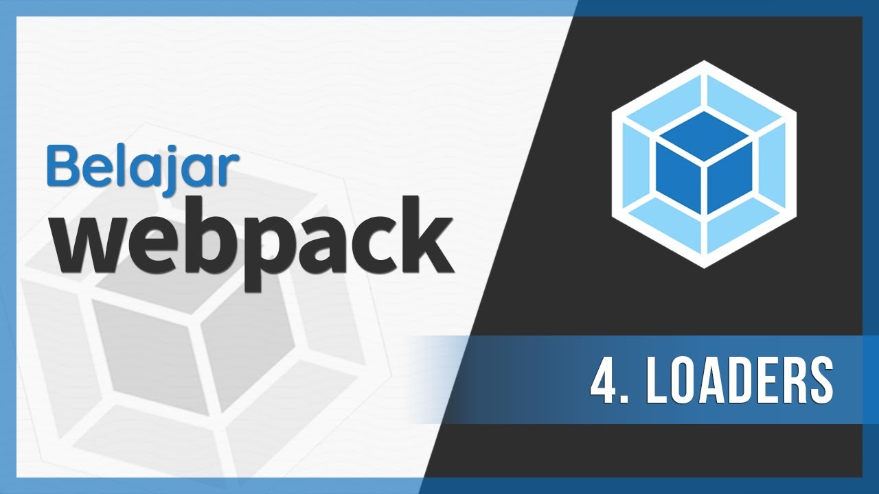 4. Loaders | Belajar Webpack