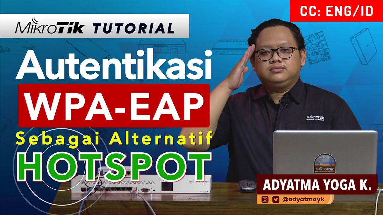 Autentikasi WPA EAP Sebagai Alternatif Hotspot - MIKROTIK TUTORIAL [ENG SUB]