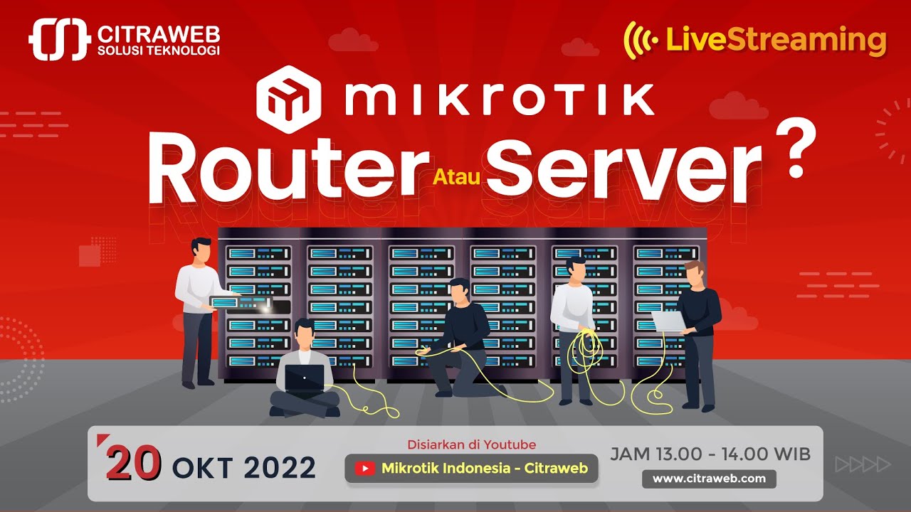 MikroTik, Router atau server? [Live Streaming]