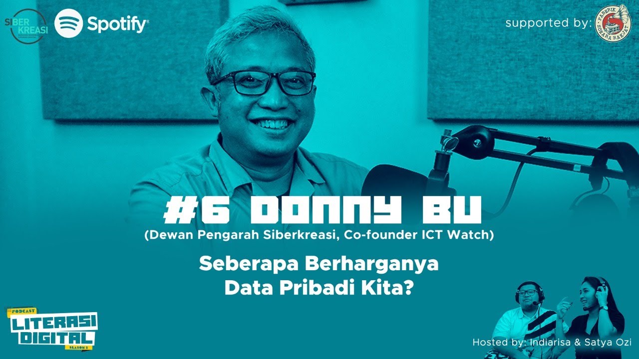 Seberapa Berharganya Data Pribadi Kita? ft Donny BU - Dewan Pengarah Siberkreasi-CoFounder ICT Watch