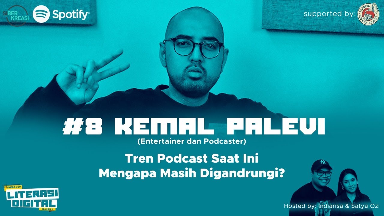 Tren Podcast Saat Ini Mengapa Masih Digandrungi? Ft. Kemal Palevi (Entertainer dan Podcaster)