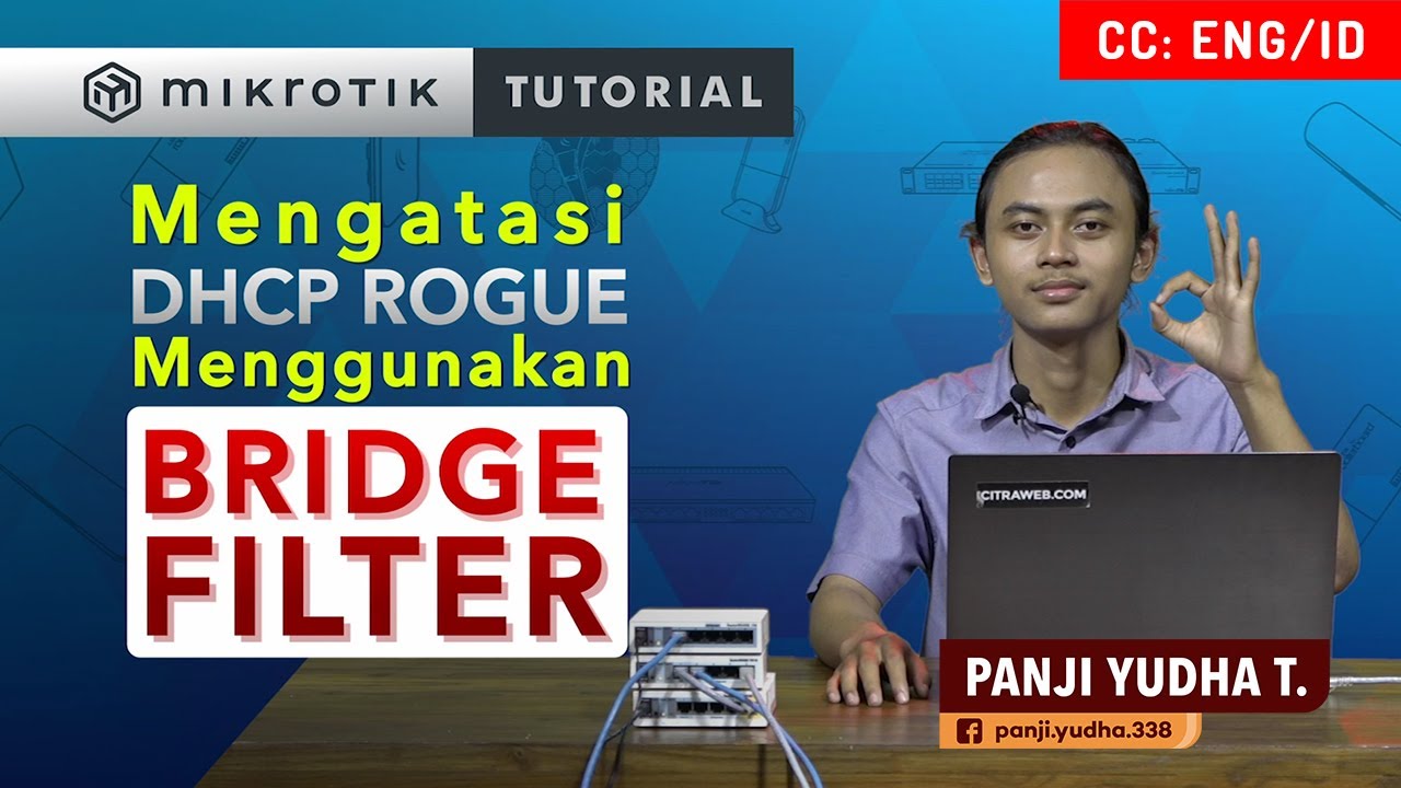 Mengatasi DHCP Rogue menggunakan Bridge Filter - MIKROTIK TUTORIAL [ENG SUB]