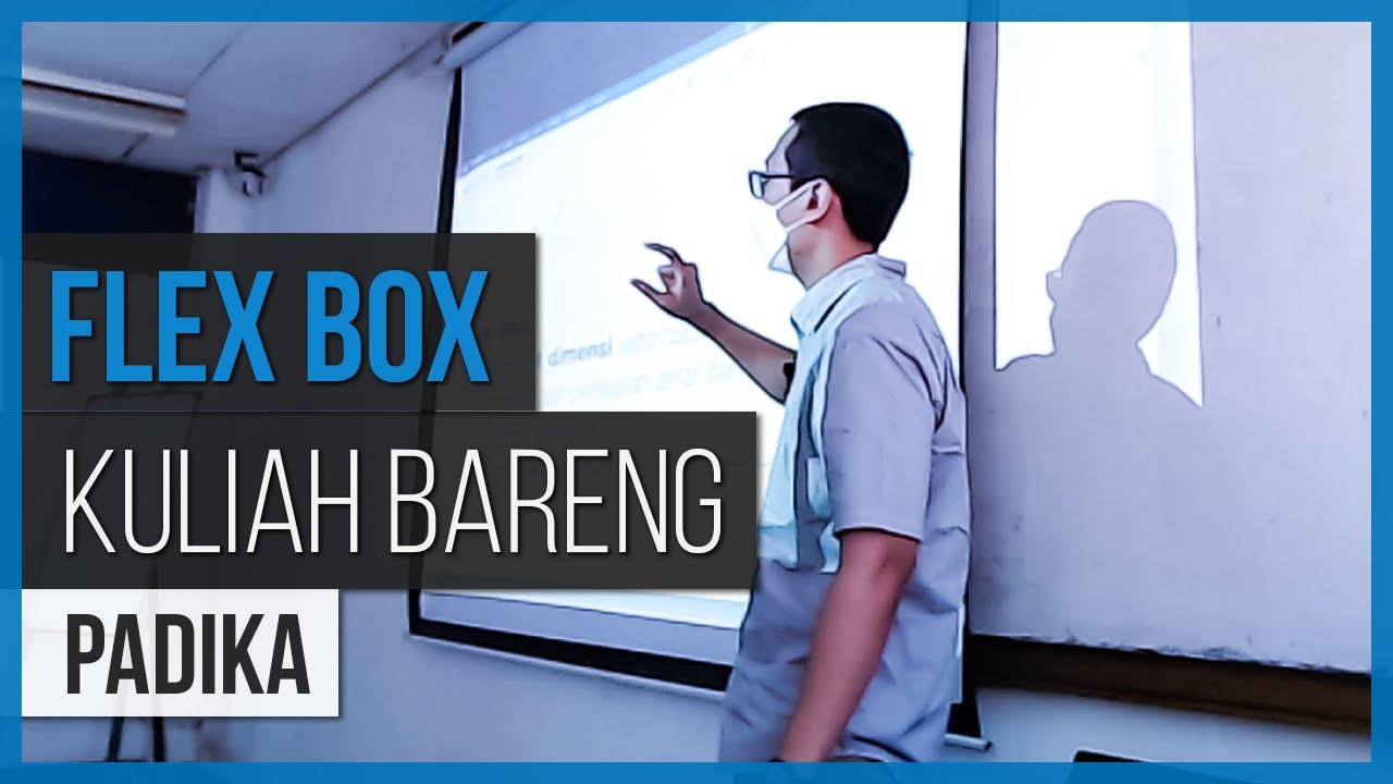 Kuliah Bareng Padika: FLEX BOX